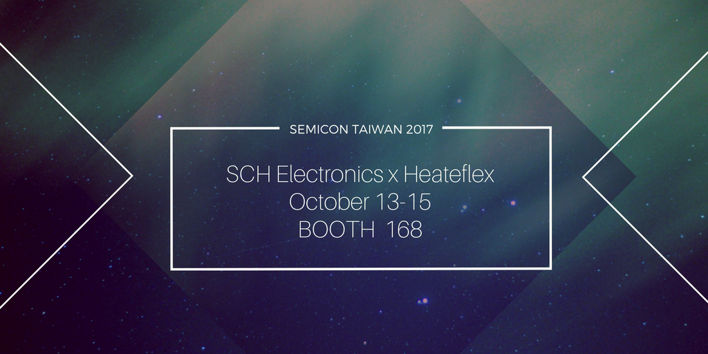 heateflex's tweet photo. Semicon Taiwan 2017 is next week! Stop by the booth and learn more about us! #semicontaiwan #semiconductor #heateflex #semi #SCHElectronics https://t.co/Fm4pxMY1TY