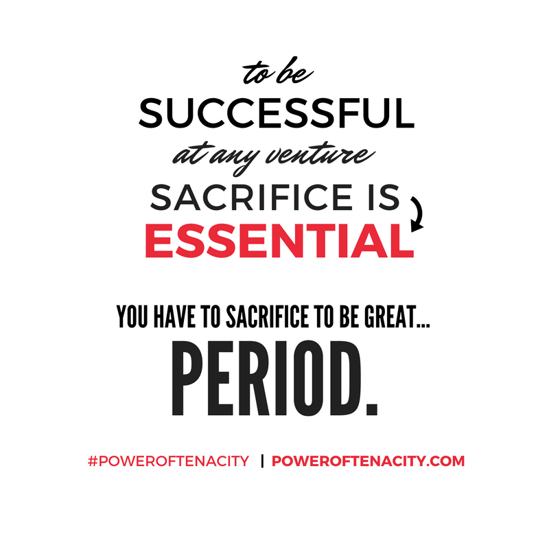 _peterlegge's tweet photo. What are YOU prepared to give up, in order to make it? #poweroftenacity https://t.co/hCQ2kfZOS8 https://t.co/ChAVAKWPGu