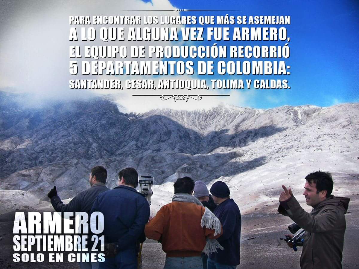 #ARMERO es un homenaje a la Ciudad Blanca de #Colombia y para lograrlo el equipo de producción recorrió 5 Departamentos. ESTRENO 21 DE SEPT