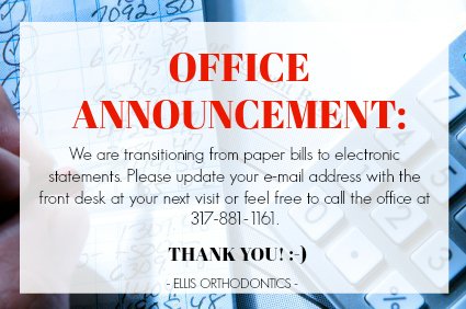 Ellis_Ortho's tweet photo. We're switching from paper to paperless billing.Be sure to update the front desk with your e-mail address at your next visit or by calling. https://t.co/RAnA5P0BhW