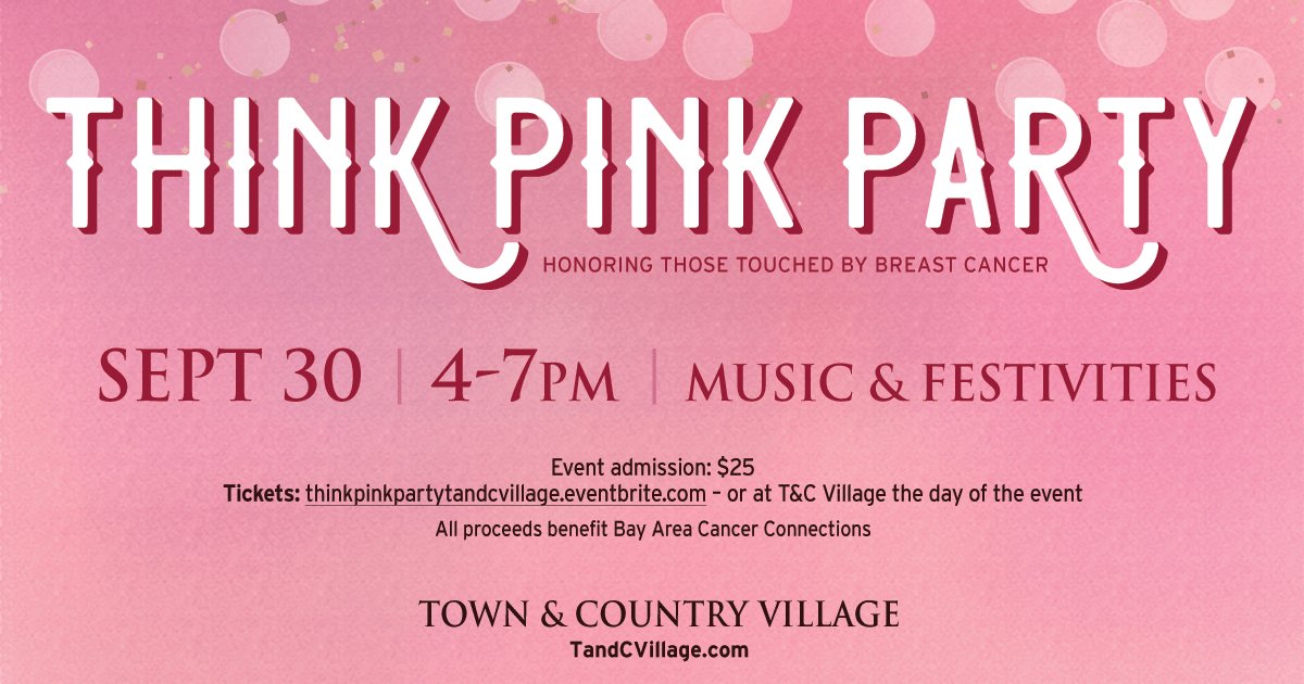 tandcvillage's tweet image. Join us! Think Pink Party! A Kick Off Event to Benefit @bayareacancer &amp;amp; Breast Cancer Awareness Month! Tickets: …kpinkpartytandcvillage.eventbrite.com