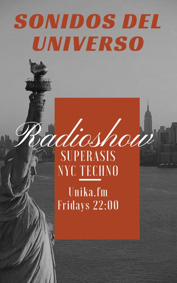 UnikaFM_Radio's tweet photo. Desde Manhattan NYC, Superasis Dj @superasis Presenta: Nueva Temporada "Sonidos del Universo"@soundsNYCradio Techno Radioshow @UnikaFM_Radio https://t.co/iOQrYsTldI