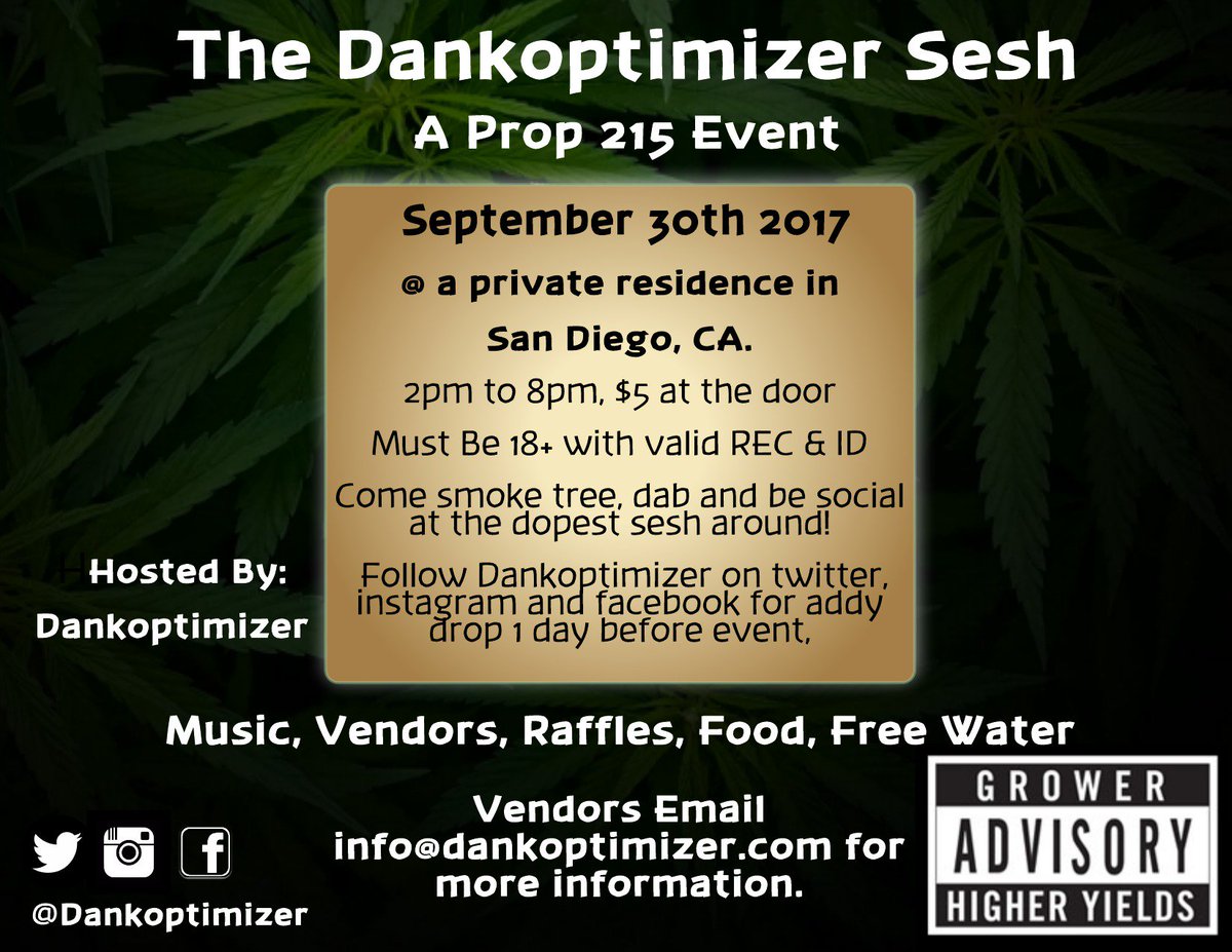 dankoptimizer's tweet photo. The Dankoptimizer Sesh is September 30th in San Diego CA. #SanDiego #cannabis #sesh #dabs #710 #weed #party #smokeparty #dago #daygo https://t.co/niqHp9UiBv