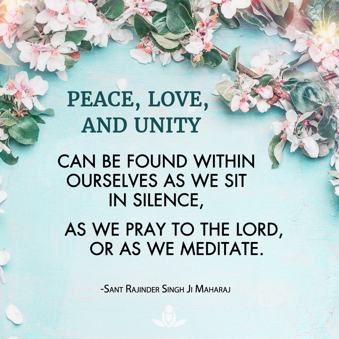 #EnlighteningQuoteOfTheDay #quoteoftheday #qotd #meditation

"Peace. love, &amp; unity can be found within ourselves..."

Sant Rajinder Singh Ji