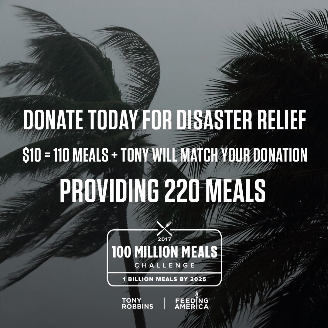 TonyRobbins's tweet image. Sending love to those affected by Harvey &amp;amp; Irma.Join me &amp;amp; Feeding America in providing meals to those needing relief bit.ly/feedingamerica…
