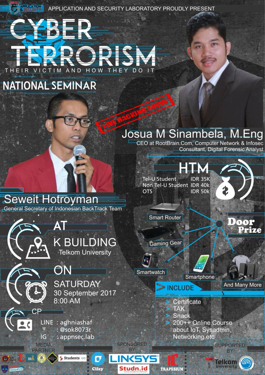 Cyber Terrorism "Their Victim and How They Do It" Seminar
(Cabin) : K Building, Telkom University