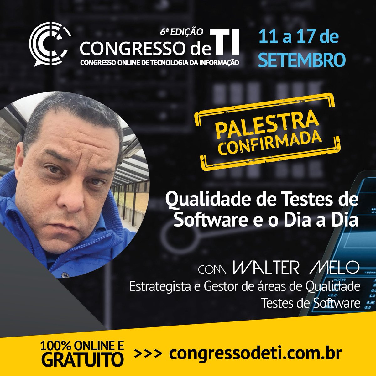 CongressodeTI's tweet photo. Walter Melo é mais um palestrante do #CongressodeTI
Inscrições Gratuitas: https://t.co/Xd9AXV3z8m https://t.co/QGZIoLSyyk