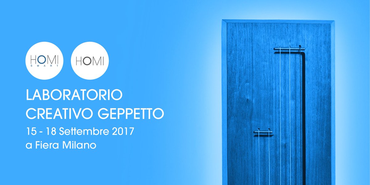 HOMIsmartmilano's tweet photo. #MadeInItaly #artigianato #innovazione: la parole chiave di @GeppettoLab che vi aspetta dal 15 al 18 settembre a #HomiSmart, pad. 18. https://t.co/JhMATsLmvN