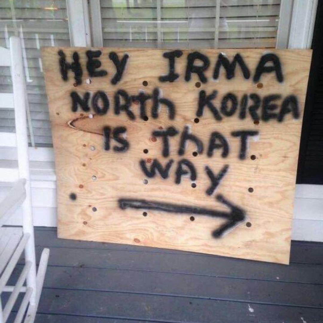 MensHumor's tweet photo. Hey Irma... https://t.co/4AlYoOLkzL