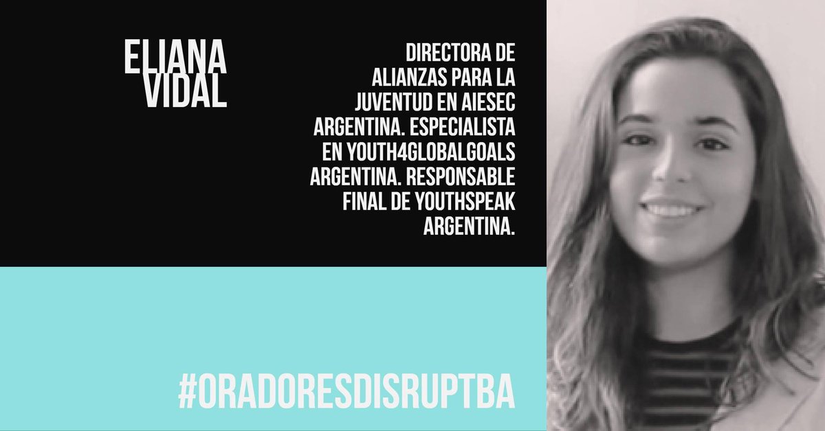 disruptba's tweet photo. #OradoresDisruptBA ahora es el turno de presentar a la joven Eliana 🇦🇷Responsable nacional de alianzas para la juventud en AIESEC #DisruptBA https://t.co/aIjk7JaOBZ