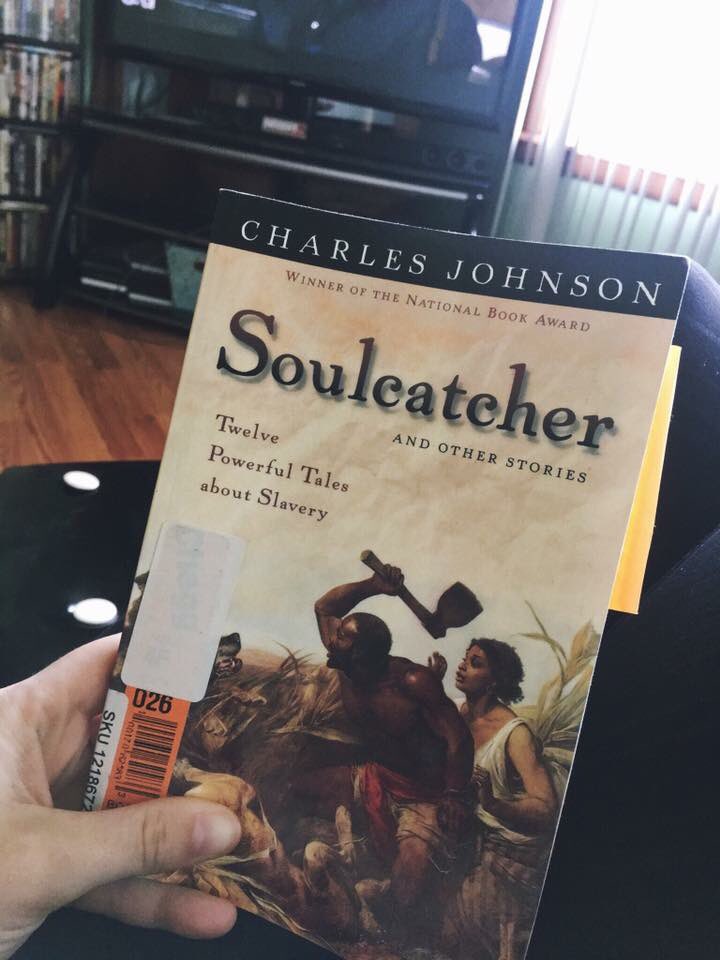 Soulcatcher | Charles Johnson - another I had to read for Lit but couldn't put down. Made my heart ache
