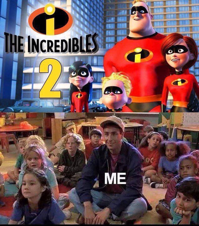 TheComedyHumor's tweet photo. Me when Incredibles 2 comes out next year https://t.co/3hFnStcuti