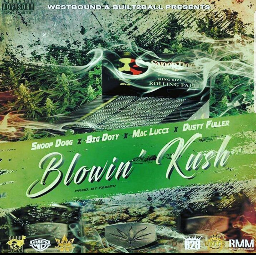 TGainesGlobal's tweet photo. 😎 SUPER EXCITED ABT THIS COLLAB! #BlowinKush S/O Snoop Dogg , BIG DOTY Mac Lucci #DustyFuller Prod by U ALREADY KNOW 👉 #Faided @ImFaided https://t.co/KImwSIsar0