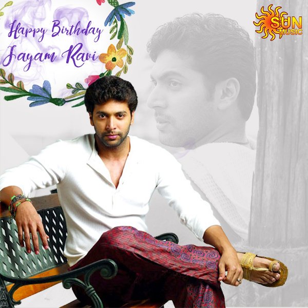 HAPPY BIRTHDAY TO JAYAM RAVI SIR 