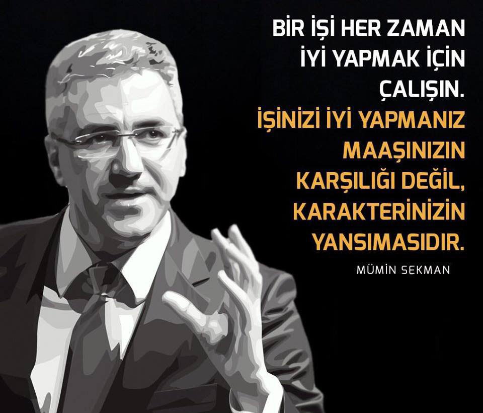 Kitapcumlelerii's tweet photo. Bir işi her zaman iyi yapmak için çalışın. İşinizi iyi yapmanız maaşınızın karşılığı değil, karakterinizin yansımasıdır.

Mümin Sekman https://t.co/UEFbr35CZ7