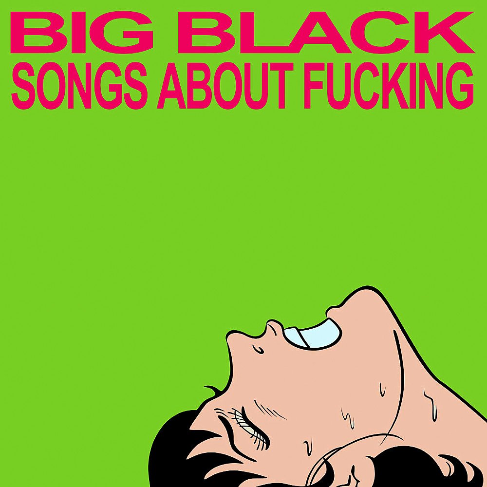 #SteveAlbini's BIG BLACK released 'SONGS ABOUT FUCKING' 30 y...