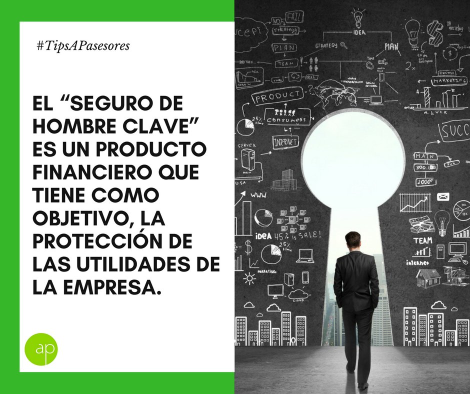 AP_asesores's tweet photo. El Seguro de Hombre Clave reviendo resuelve los problemas económicos en caso de que la persona clave de la empresa se valla.
#TipsAPasesores https://t.co/BUiOEXCazH