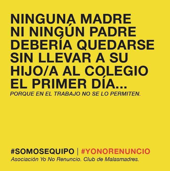 malasmadres's tweet photo. Ninguna madre ni ningún padre debería quedarse sin llevar a su hijo/a al colegio el primer día... #yonorenuncio #somosequipo https://t.co/mUdubWaPvZ