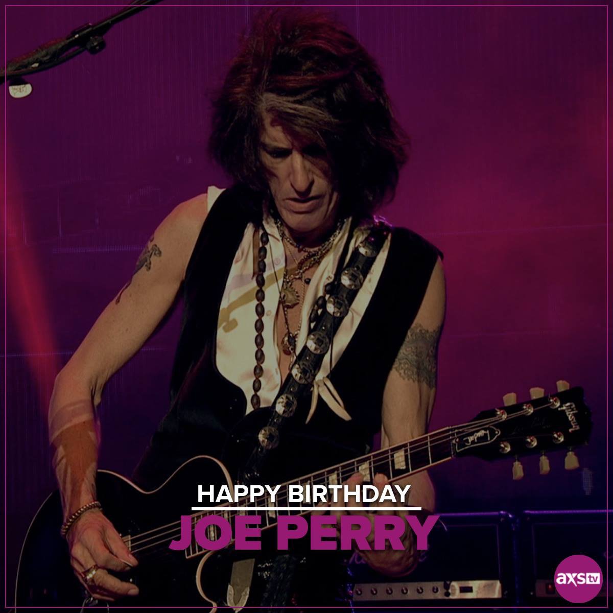 Happy birthday Joe Perry I hope you have a wonderful birthday!!          