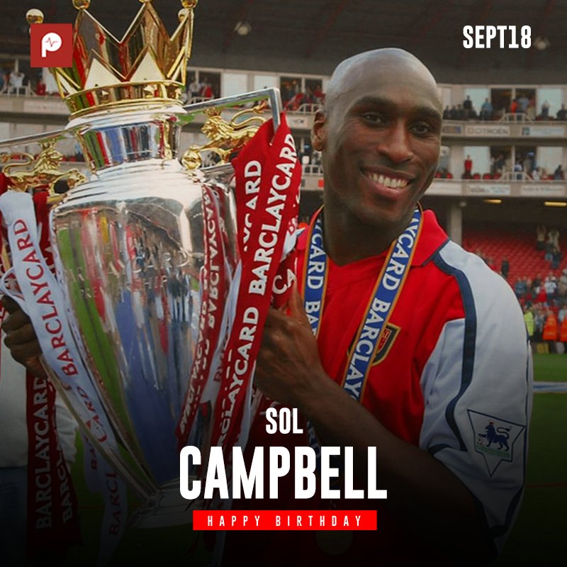 Happy Birthday to former \"Invincible\ Arsenal star, Sol Campbell 