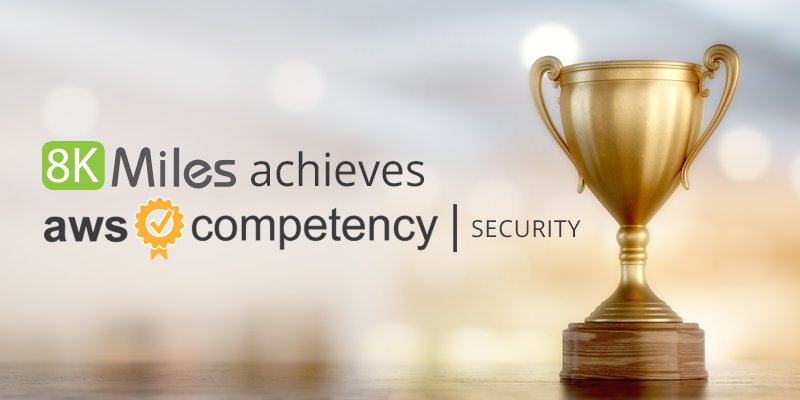 SecureKloudTech's tweet image. #8KMiles, Advanced Consulting APN Partner, is proud to announce its achievement of #APN #SecurityCompetency  amzn.to/2vXM6Du  #AWS