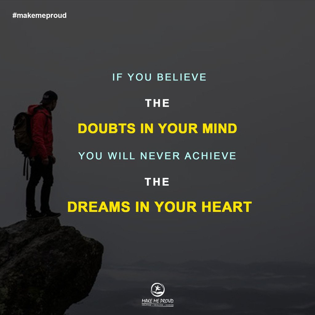 makemeproudind's tweet photo. #MondayMotivation  If you believe the doubts in your mind, you will never achieve the #dreams in your heart https://t.co/tiWkVN5HPp