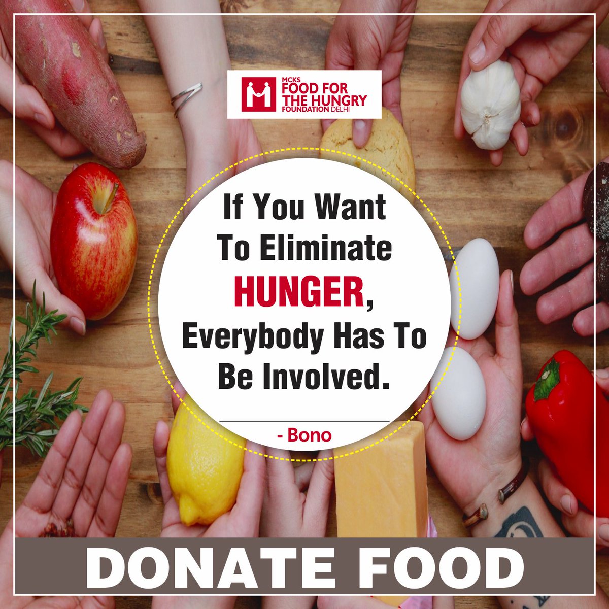 FFTHDelhi's tweet photo. If You Want To Eliminate Hunger, Everybody Has To Be Involved. - Bono
Donate Food

#FoodForTheHungry #Hunger #HungerPeople #DonateFood https://t.co/HSrKUPxYI1