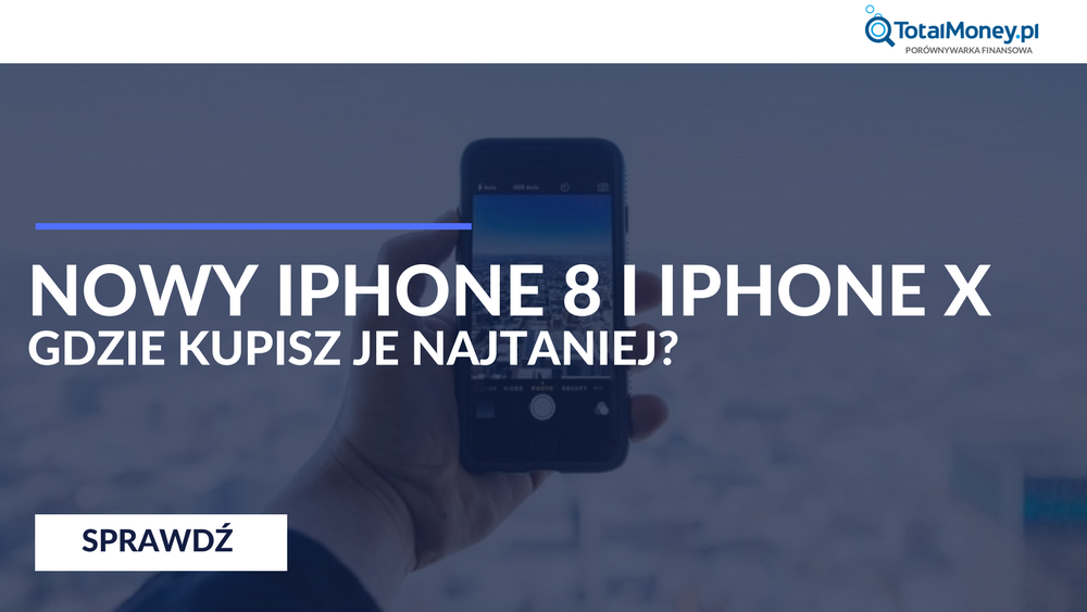 TotalMoneypl's tweet photo. Ile kosztuje nowy #iPhone8, #iPhone8Plus oraz #iPhoneX? Gdzie kupisz je najtaniej? Sprawdziła @akoklowska: https://t.co/UyNHapfGuC  
#Apple https://t.co/ecOpvKVPoV