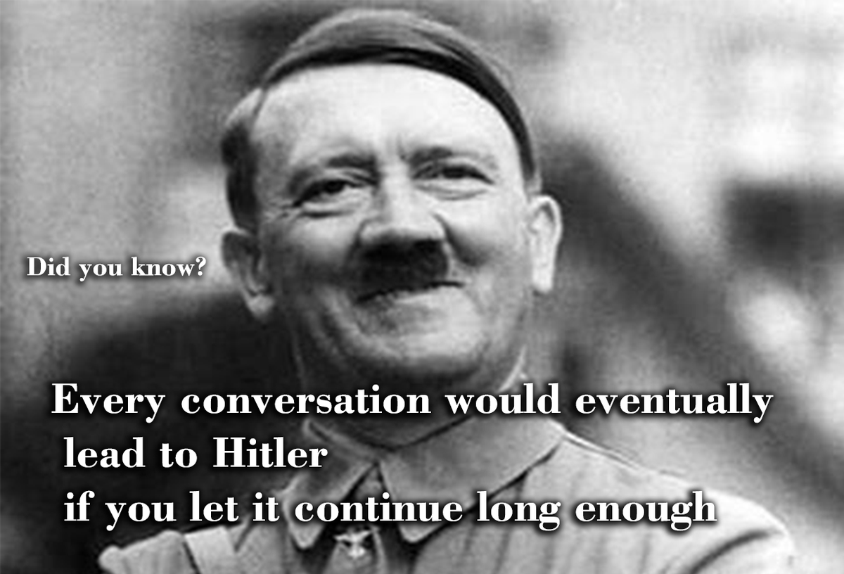 _Reality_Facts_'s tweet photo. #DidYouKnow
Every conversation would eventually lead to Hitler if you let it continue long enough
#science #realfact #Hitler https://t.co/tjlQkg2fO9