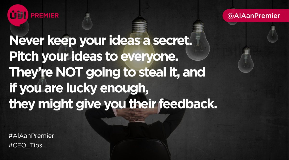 AlAanPremier's tweet photo. #CEO_Tips 4: Share your ideas with everyone &amp; anyone.  Share if you agree! #AlAanPremier #Startups #UAE https://t.co/Xr8dmhktJf