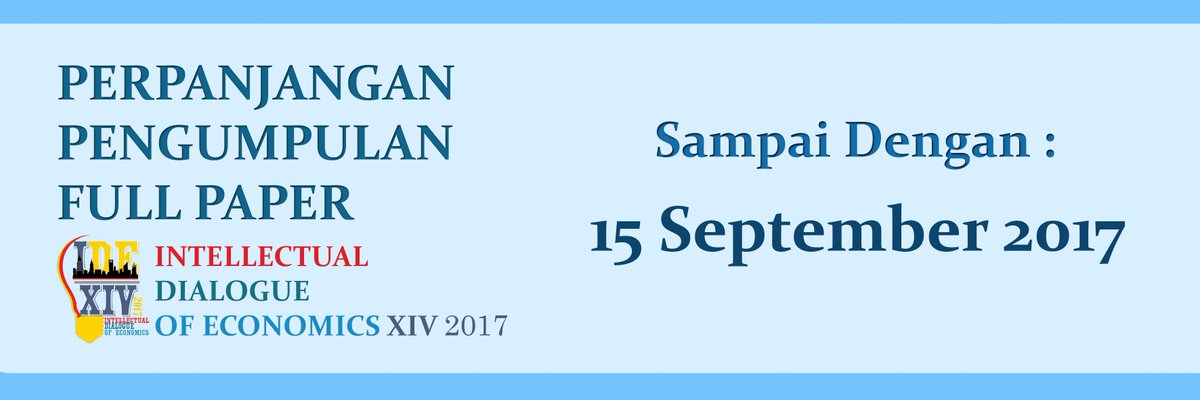 Perpanjangan pengumpulan Fullpaper baik softfile maupun hardcopy sampai dengan 15 September 2017 (Hardcopy harus sudah sampai maksimal H+3)