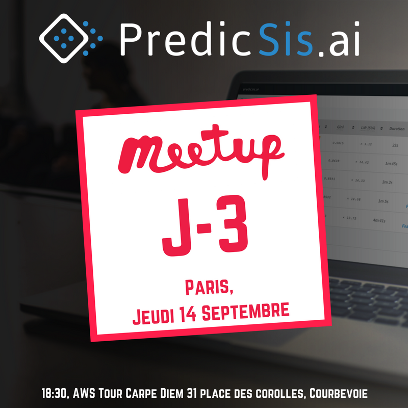 PredicSis's tweet photo. Plus que 3 jours pour vous inscrire au #meetup #Predicsis ici: https://t.co/DOvt2Mu3HH #data #MachineLearning #PredictiveAnalytics #Saas https://t.co/3P8OecFBns