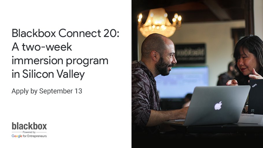 GoogleStartups's tweet photo. [Deadline Wed] Apply for @blackboxvc Connect, a 2 week program in Silicon Valley to help you scale globally: https://t.co/PrjtyQZAUB https://t.co/IL9hOie2zU