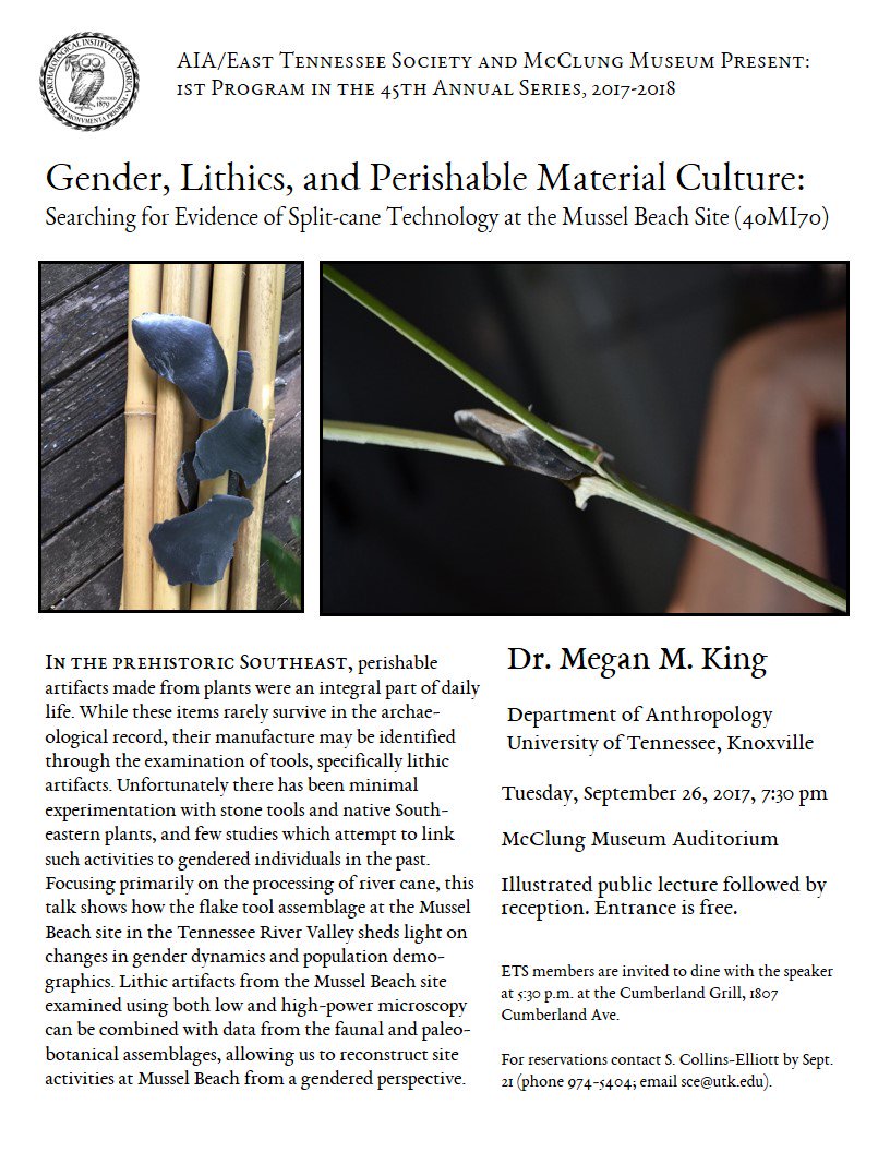 aia_ets's tweet photo. 1st Lecture of the 2017-2018 series! Megan King (UTK Anthropology), Tues. Sept. 26, 7:30: "Gender, Lithics, and Perishable Material Culture" https://t.co/wmL2R652d9
