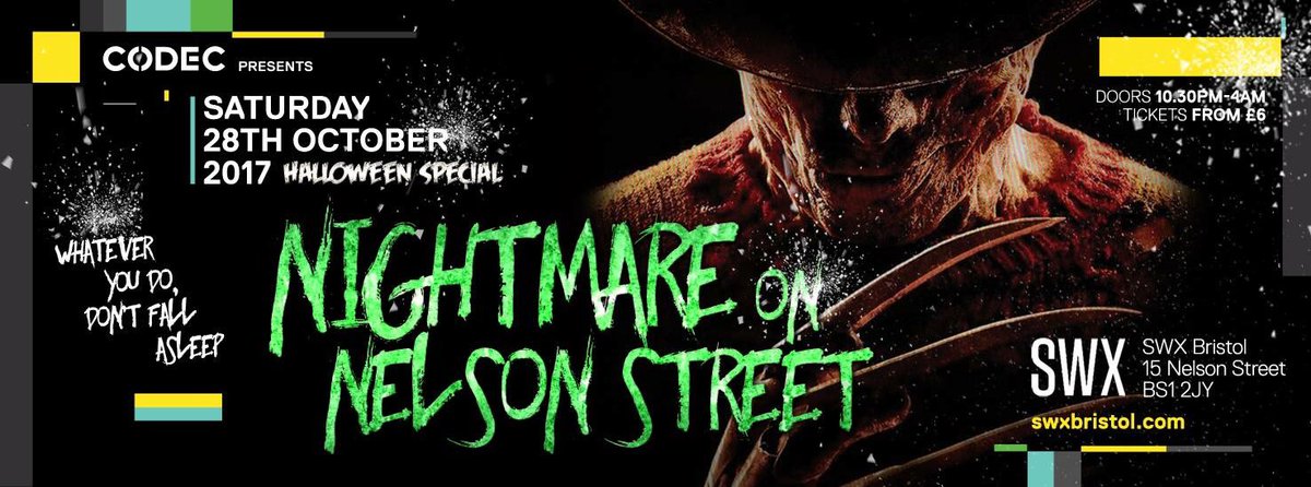 NIGHTMARE ON NELSON STREET

This has sold out every year so make sure you grab your tickets soon!

Tickets - swxbristol.com