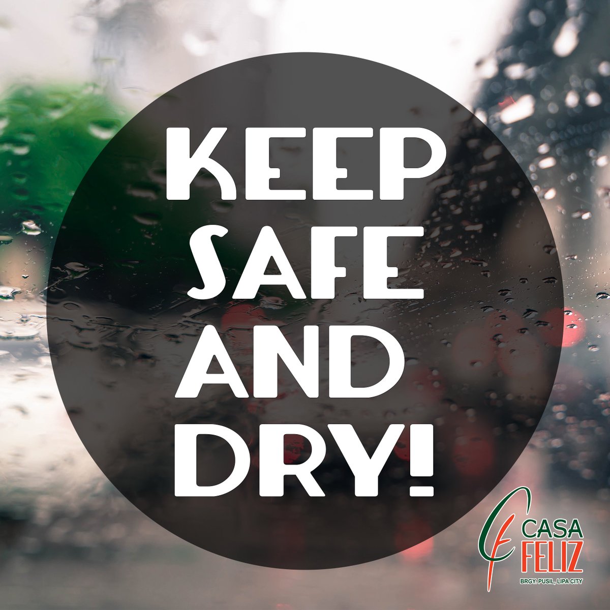 Casa Feliz on X: Keep safe and dry. BE ALERT. BE STAY INFORMED. KEEP SAFE!  #StaySafePH #CASAFELIZLIPA #CASAFELIZPH  / X