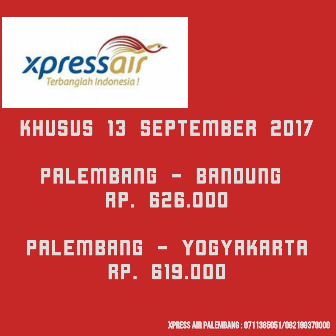 Book Now...!!!
Palembang - Bandung
Mulai dari : Rp. 465.000
Xpress Air Palembang:
0711385051/082199370000