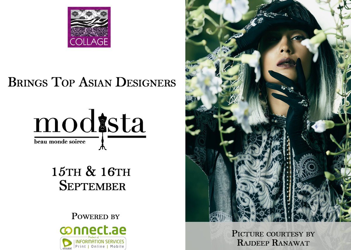 connect_uae's tweet photo. @Collageuae ​brings top S. Asian designers to #DUBAI visit booth at #Modista Sep 15 &amp; 16 - Roda Al Murooj Register: https://t.co/HLn62nPhqY https://t.co/h8o2PB5kxZ