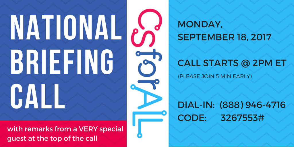 Join us Sep.18 for a National Briefing Call on #CSforALL w/ a special guest you won't want to miss! #CSforALLsummit buff.ly/2xuqu63