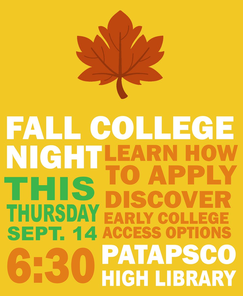 <a href="/PatapscoHSCFA/">Patapsco High School</a> juniors and seniors- mark your calendars. This event will help with the College search and application process.
