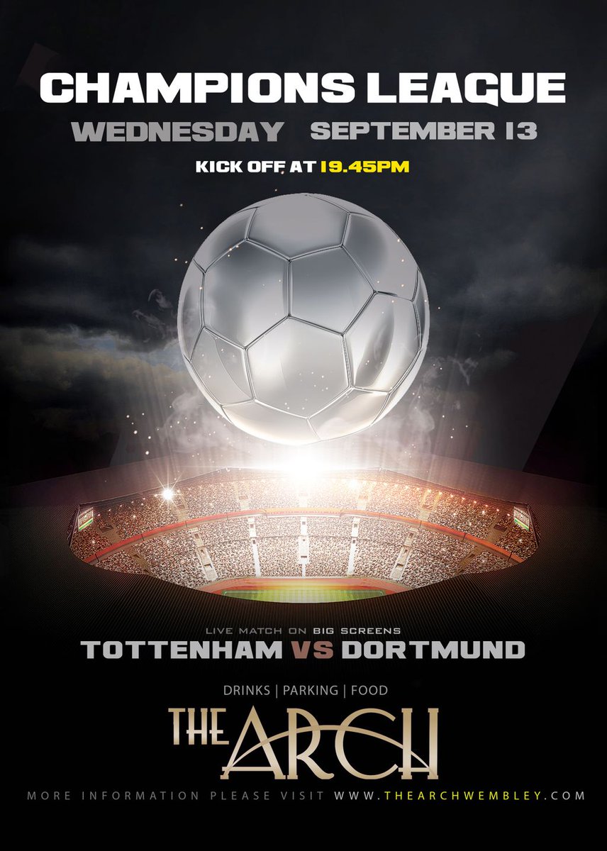 Tottenham v Dortmund
Champions League this Wednesday 9th September.
Watch live at The Arch with the kick off at 7:45pm.