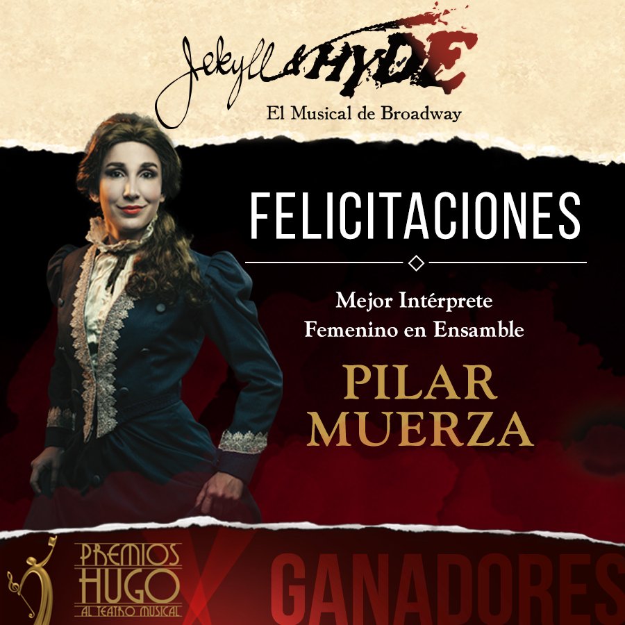 FELICITACIONES <a href="/pilimuerza/">Pili Muerza</a> !!! Mejor Intérprete Femenino en Ensamble #jekyllandhyde #premioshugo