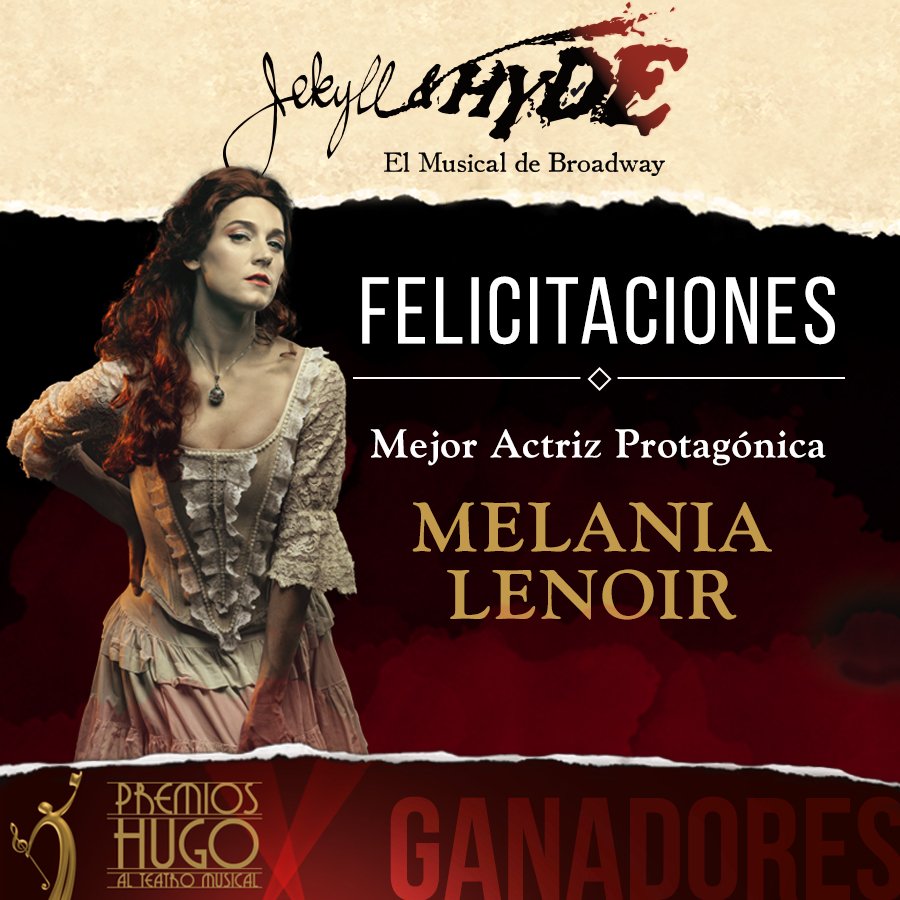 FELICITACIONES <a href="/melalenoir/">Mela Lenoir</a> !!! Mejor Actriz Protagónica #jekyllandhyde #premioshugo