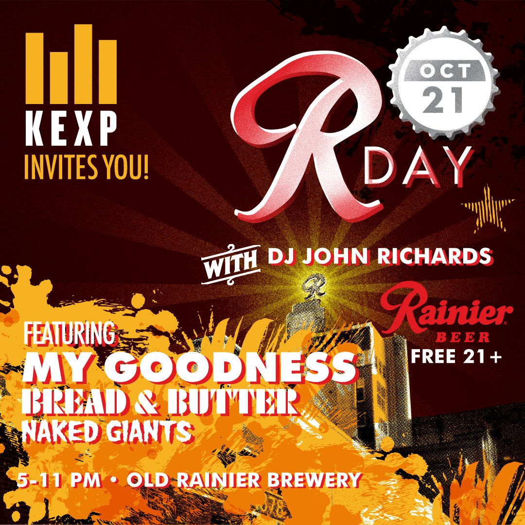 Sat 10/21  #RDay at Old <a href="/Rainier_Beer/">Rainier Beer & Mtn. Fresh Gin</a> Brewery w/ <a href="/MyGoodnessMusic/">My Goodness</a>, <a href="/BrdnBttr/">Bread & Butter</a>, <a href="/nakedgiants/">Naked Giants</a>, hosted by <a href="/loserboy/">Adi Saputro</a>! blog.kexp.org/rday2017/