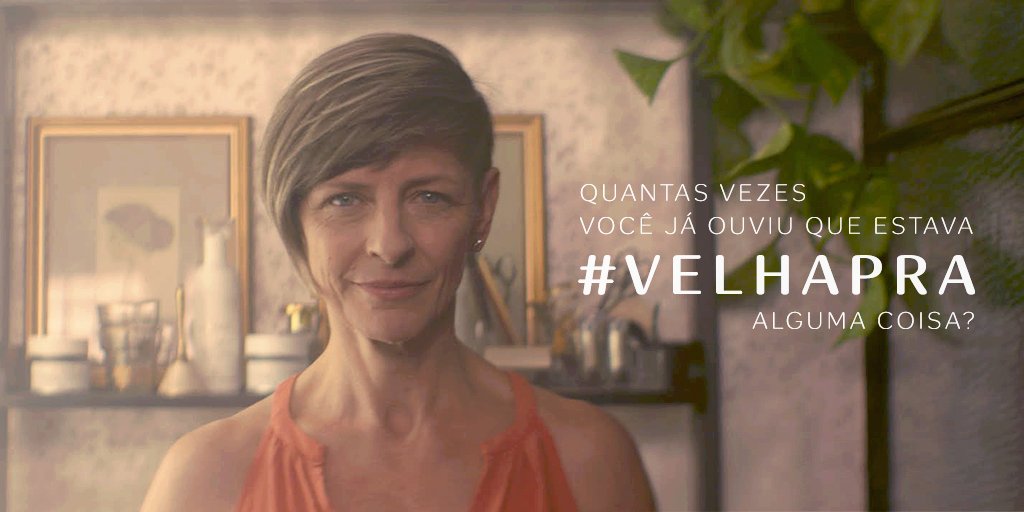 Quantas vezes você já ouviu que está #velhapra ser quem você quiser? Participe da conversa usando #velhapra.