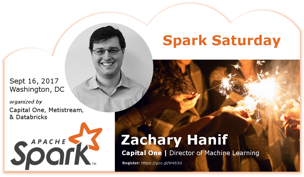 MetiStream's tweet photo. Don't miss Zachary Hanif @SparkSaturdayDC on 9/16 https://t.co/s5jja0BtO9 @CapitalOne @MetiStream @databricks @ApacheSpark #dcSparkMeetup https://t.co/UfewHoQhHY