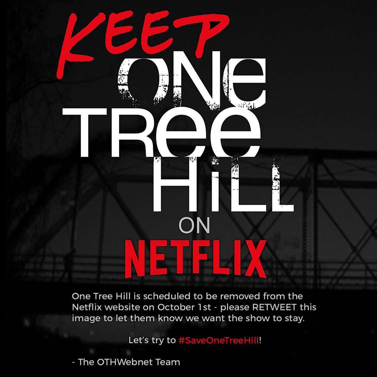 OTHWebnet's tweet photo. More helpful tips on how you can help #SaveOneTreeHill from being removed from @Netflix on October 1st: https://t.co/7HUy8hBXDG #OneTreeHill https://t.co/nmGaFxcD8u