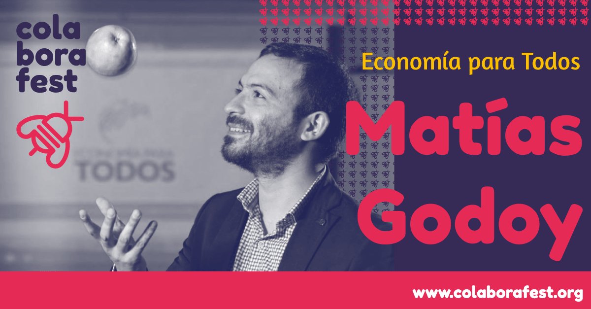 colaborafest's tweet photo. En #ColaboraFest expondrá @matiasgodoy, creador de @economia_todos, proyecto que explica la contingencia financiera del país y el mundo https://t.co/4iyHQ8bE1S