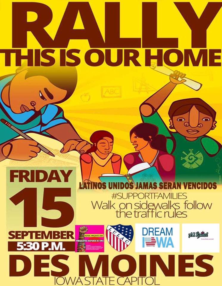 Local orgs. will host a kickoff to Latino Heritage Month w/ a peaceful rally at the IA State Capitol this Friday @ 5:30 p.m. #ThisIsOurHome