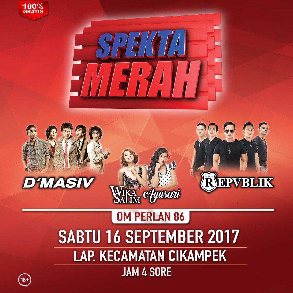 GG SPEKTA MERAH Present <a href="/Repvblik_IND/">REPVBLIK Official</a> <a href="/DMASIV/">D'MASIV</a> <a href="/WikaSalim/">wika salim</a> 😘😍

📆: Sabtu, 16 Sept 2017
⌚: 16:00 WIB - Selesai
📌: Lap. Kec. Cikampek

Gratisss 👏